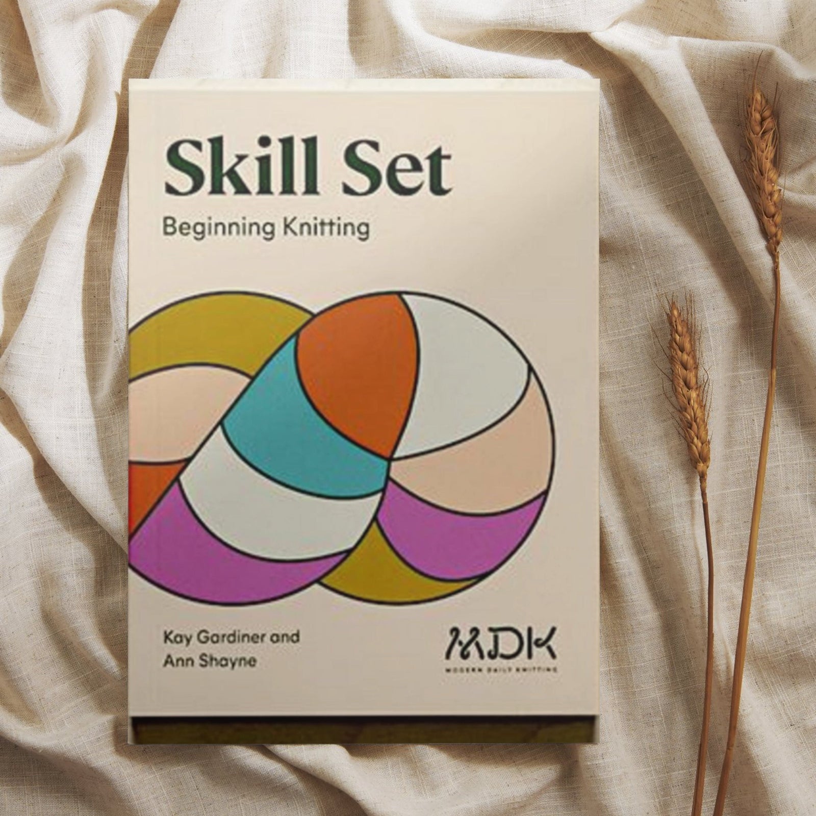 Modern Daily Knitting Skill Set - Beginning Knitting